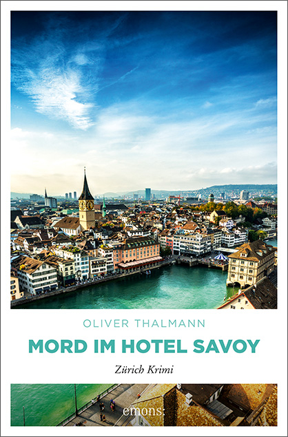 Mord im Hotel Savoy - Oliver Thalmann