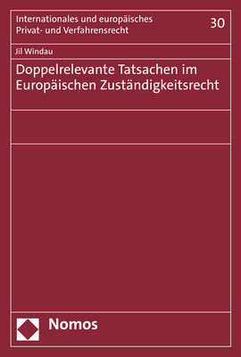 Doppelrelevante Tatsachen im Europäischen Zuständigkeitsrecht - Jil Windau