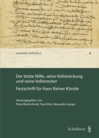 Der letzte Wille, seine Vollstreckung und seine Vollstrecker - 