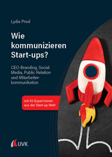 Wie kommunizieren Start-ups? - Lydia Prexl