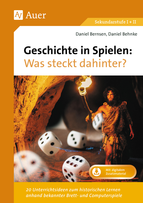 Geschichte in Spielen - Was steckt dahinter - Daniel Bernsen, Daniel Behnke