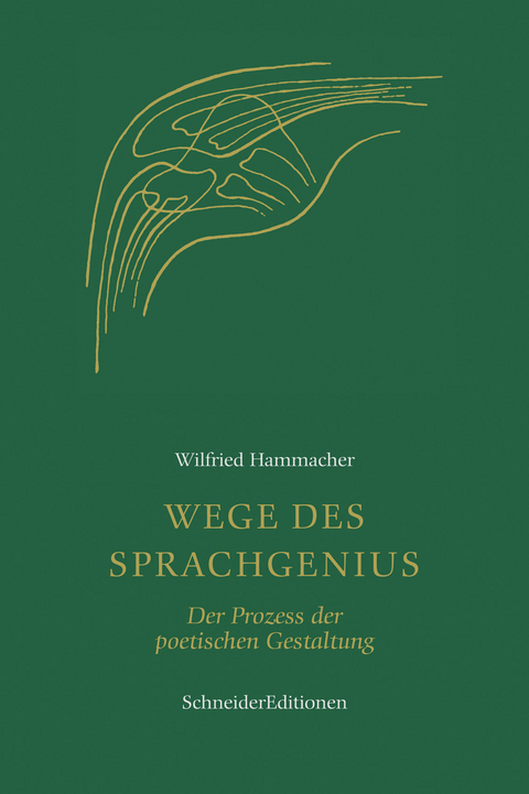 Wege des Sprachgenius - Wilfried Hammacher