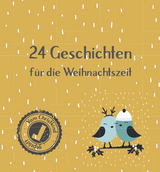 24 Geschichten für die Weihnachtszeit - Die Weihnachtselfen