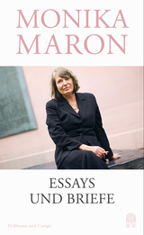 Essays und Briefe - Monika Maron