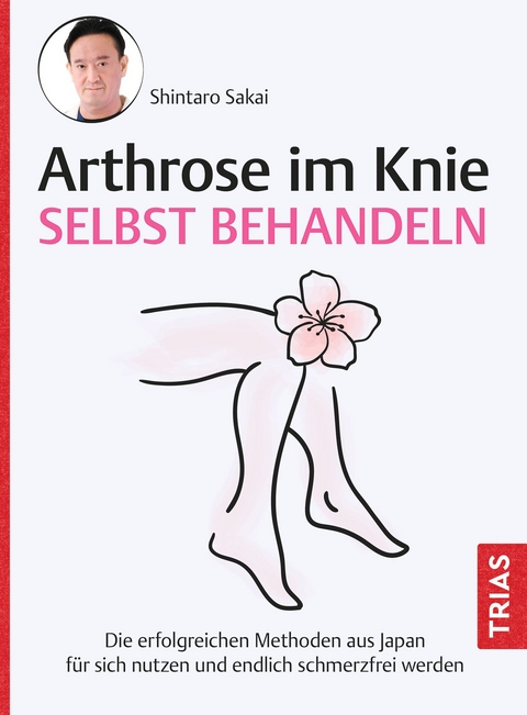 Arthrose im Knie selbst behandeln - Shintaro Sakai