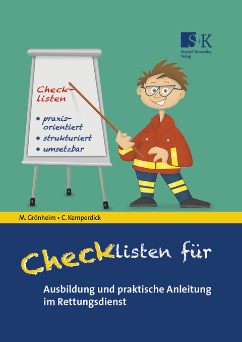 Checklisten für Ausbildung und praktische Anleitung im Rettungsdienst - Michael Grönheim, Charlotte Kemperdick