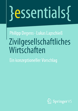 Zivilgesellschaftliches Wirtschaften - Philipp Degens, Lukas Lapschieß