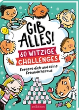 GIB ALLES! 60 witzige Challenges - GARY PANTON