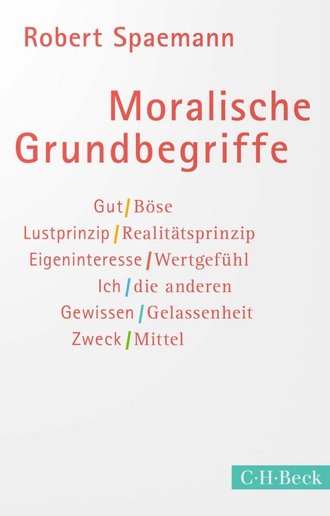 Moralische Grundbegriffe - Robert Spaemann