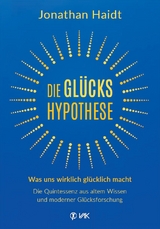 Die Glückshypothese - Haidt, Jonathan