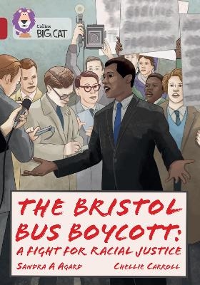 The Bristol Bus Boycott: A fight for racial justice - Sandra A. Agard