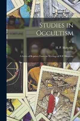 Studies in Occultism - 