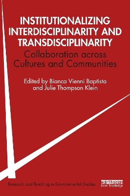 Institutionalizing Interdisciplinarity and Transdisciplinarity - 