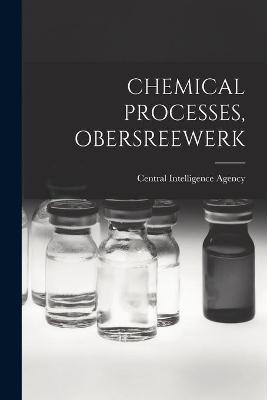 Chemical Processes, Obersreewerk - 