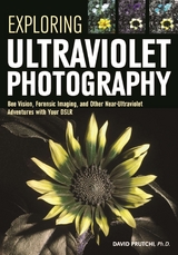 Exploring Ultraviolet Photography -  David Prutchi