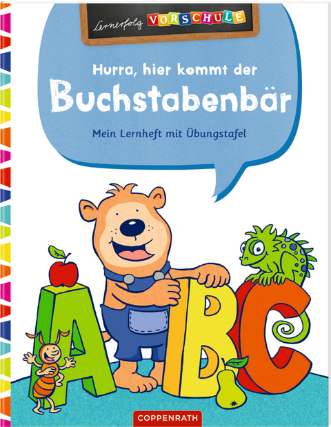 Hurra, hier kommt der Buchstabenbär! - Birgitt Carstens