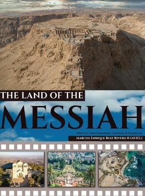 The Land of The Messiah - Marcos Enrique Ruiz Rivero (Aviel)  II