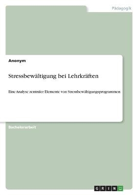 StressbewÃ¤ltigung bei LehrkrÃ¤ften -  Anonymous