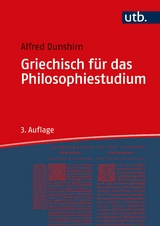 Griechisch für das Philosophiestudium - Dunshirn, Alfred