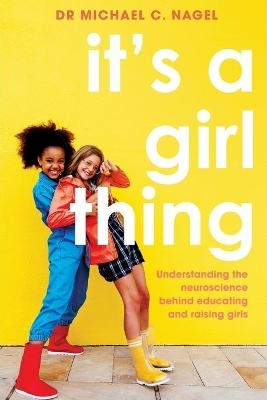 It's a Girl Thing - Michael C. Nagel