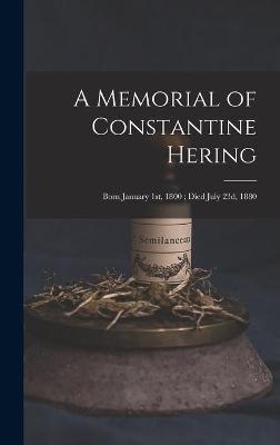 A Memorial of Constantine Hering -  Anonymous