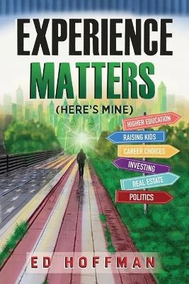 Experience Matters - Ed Hoffman