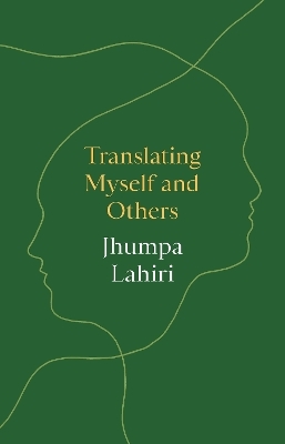 Translating Myself and Others - Jhumpa Lahiri