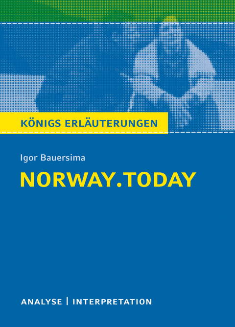 norway.today. Königs Erläuterungen. - Daniel Rothenbühler, Igor Bauersima