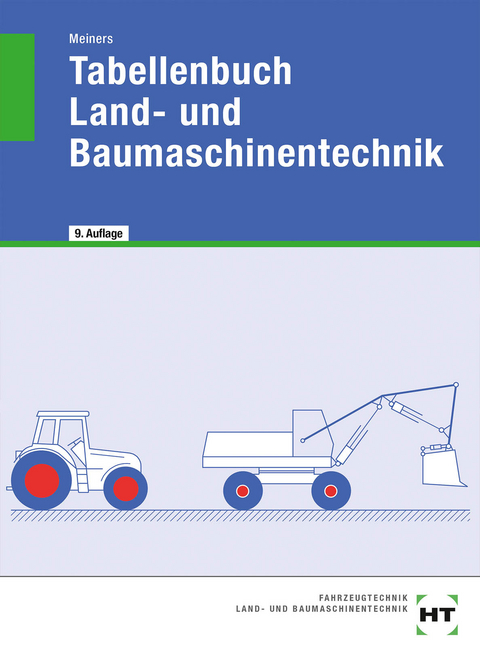 eBook inside: Buch und eBook Tabellenbuch Land- und Baumaschinentechnik - Hermann Meiners