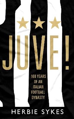 Juve! - Herbie Sykes