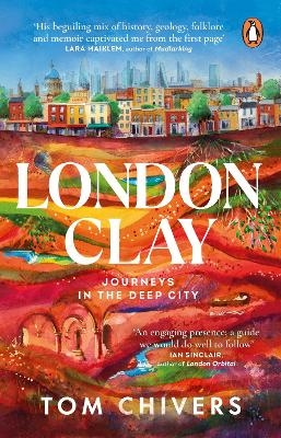 London Clay - Tom Chivers