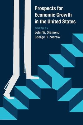 Prospects for Economic Growth in the United States - 