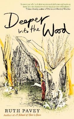 Deeper Into the Wood - Ruth Pavey