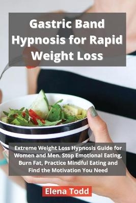 Gastric Band Hypnosis for Rapid Weight Loss - Elena Todd