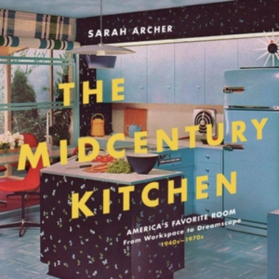 The Midcentury Kitchen - Sarah Archer