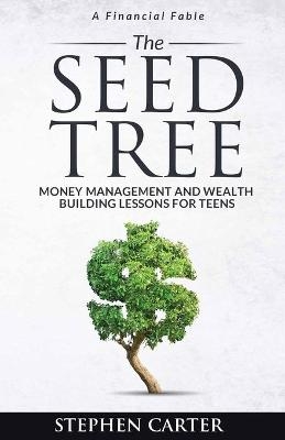 The Seed Tree - Stephen Carter