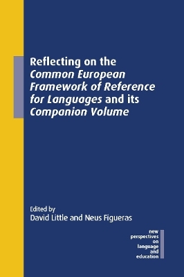 Reflecting on the Common European Framework of Reference for Languages and its Companion Volume - 