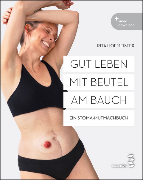 Gut leben mit Beutel am Bauch - Rita Hofmeister