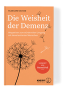 Die Weisheit der Demenz - Hildegard Nachum, Ulrike Zika