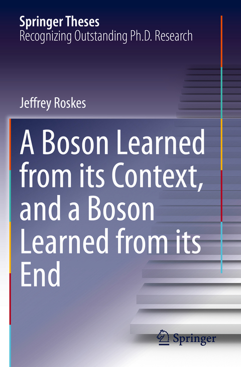 A Boson Learned from its Context, and a Boson Learned from its End - Jeffrey Roskes