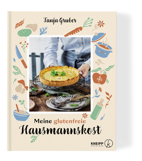 Meine glutenfreie Hausmannskost - Tanja Gruber