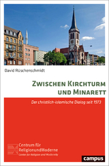 Zwischen Kirchturm und Minarett - David Rüschenschmidt