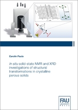 In situ solid-state NMR and XRD investigations of structural transformations in crystalline porous solids - Carolin Paula