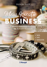 Mein Kreativ-Business - Dunja Supp