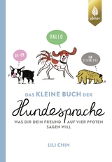 Das kleine Buch der Hundesprache - Lili Chin