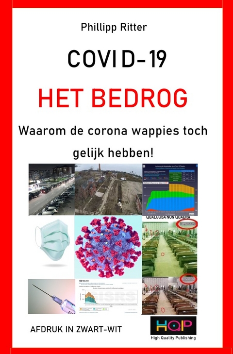 COVID-19 HET BEDROG Waarom de corona wappies toch gelijk hebben! - Phillipp Ritter