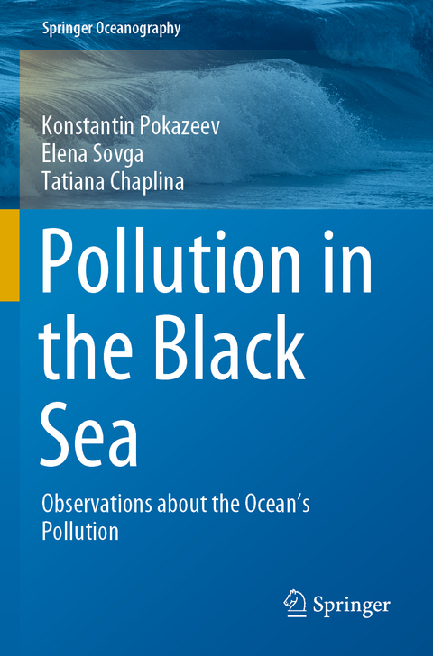 Pollution in the Black Sea - Konstantin Pokazeev, Elena Sovga, Tatiana Chaplina