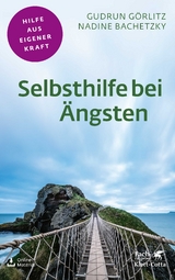 Selbsthilfe bei Ängsten - Gudrun Görlitz, Nadine Bachetzky