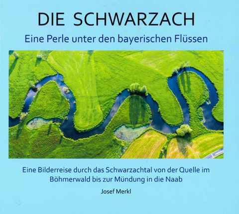 Die Schwarzach - Merkl Josef