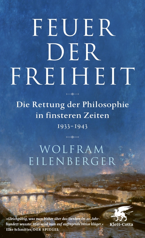 Feuer der Freiheit - Wolfram Eilenberger